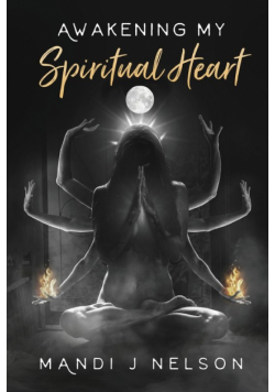 Awakening My Spiritual Heart