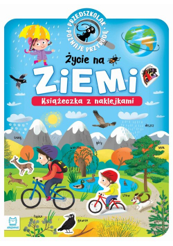Przedszkolak poznaje przyrodę Życie na Ziemi