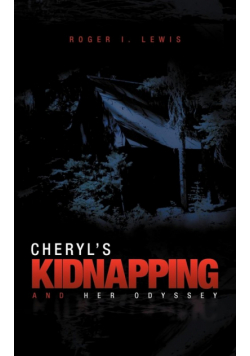 Cheryl's Kidnapping and Her Odyssey