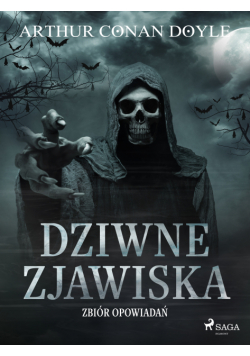 Dziwne zjawiska. Zbiór opowiadań