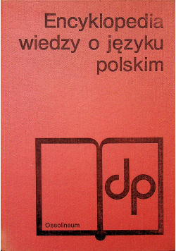 Encyklopedia wiedzy o języku polskim