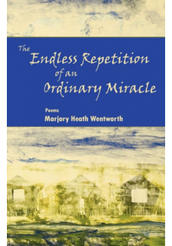 The Endless Repetition of an Ordinary Miracle