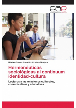 Hermenéuticas sociológicas al continuum identidad-cultura