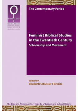 Feminist Biblical Studies in the Twentieth Century