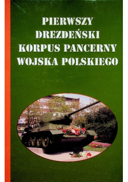 Pierwszy drezdeński korpus pancerny wojska polskiego