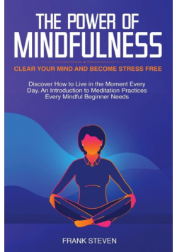 The Power of Mindfulness