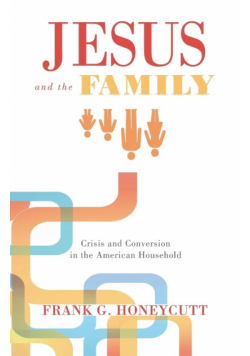 Jesus and the Family