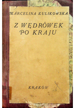 Z wędrówek po kraju 1911r