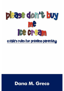 Please Don't Buy Me Ice Cream
