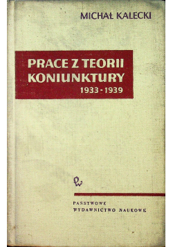 Prace z teorii koniunktury 1933 - 1939