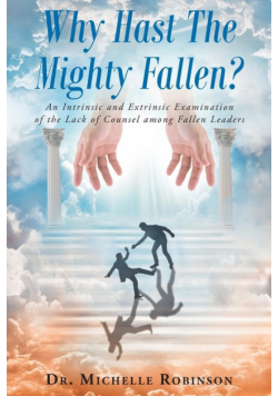Why Hast The Mighty Fallen?