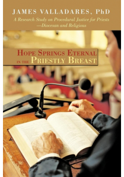 Hope Springs Eternal in the Priestly Breast