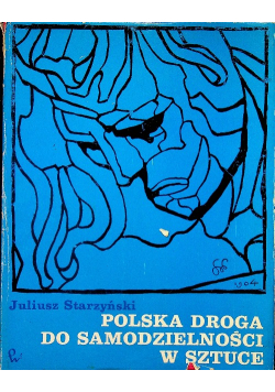 Polska droga do samodzielności w sztuce