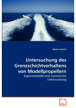 Untersuchung des Grenzschichtverhaltens von Modellpropellern