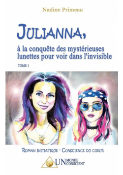 JULIANNA, à la conquête des mystérieuses lunettes pour voir dans l'invisible