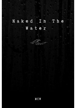 Naked In The Water