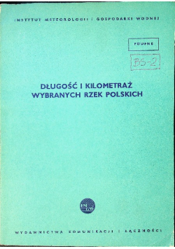 Długość i kilometraż wybranych rzek polskich