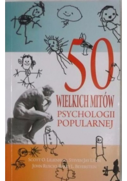 50 wielkich mitów psychologii popularnej
