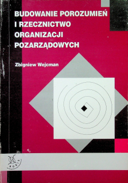 Budowanie porozumień i rzecznictwo organizacji pozarządowych