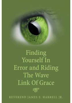 Finding Yourself in Error and Riding the Wave Link of Grace
