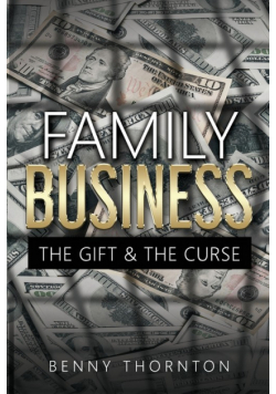Family Business The Gift & The Curse