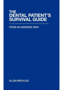 The Dental Patient's Survival Guidetm