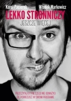 Lekko stronniczy jeszcze więcej