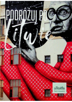 Podr&oacute;żuj po Litwie