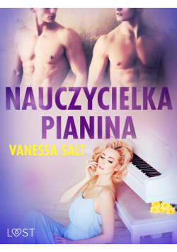 LUST. Nauczycielka pianina - opowiadanie erotyczne