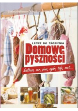 Domowe pyszności łatwe do zrobienia