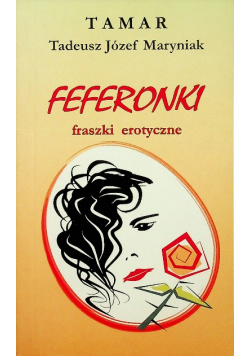 Feferonki fraszki erotyczne