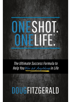 OneShot. OneLife.®
