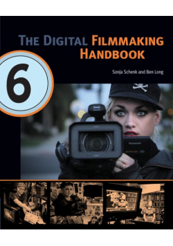 The Digital Filmmaking Handbook
