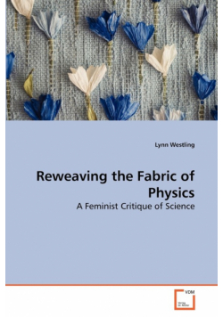 Reweaving the Fabric of Physics