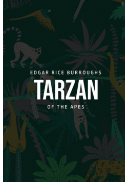 Tarzan of the Apes