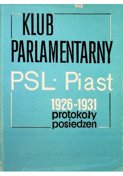 Klub Parlamentarny PSL Piast Protokoły