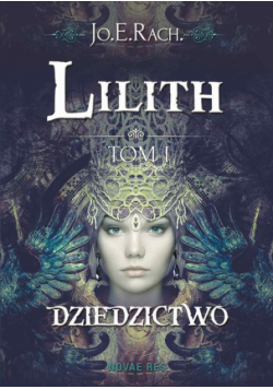 Lilith. Tom I - Dziedzictwo