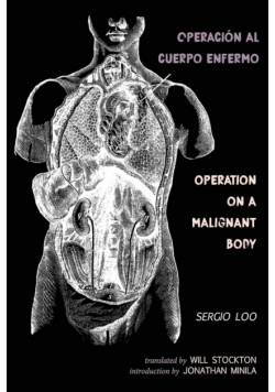 Operación al Cuerpo Enfermo / Operation on a Malignant Body