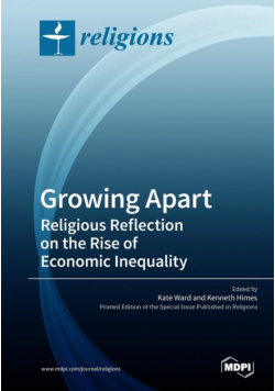 Growing Apart Religious Reflection on the Rise of Economic Inequality