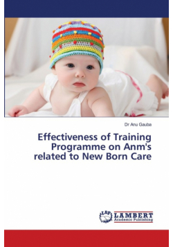 Effectiveness of Training Programme on Anm's related to New Born Care