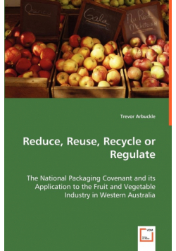 Reduce, Reuse, Recycle or Regulate