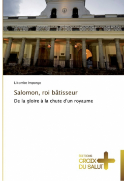 Salomon, roi bâtisseur