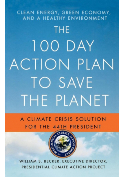 The 100 Day Action Plan to Save the Planet