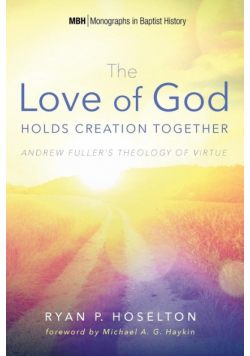 The Love of God Holds Creation Together