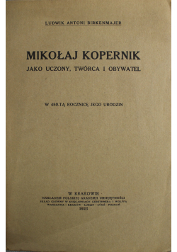 Mikołaj Kopernik jako uczony twórca i obywatel 1923 r