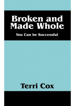 Broken and Made Whole