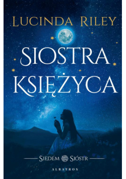Siostra księżyca. Cykl Siedem Sióstr. Tom 5