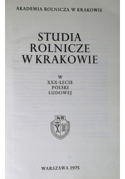 Studia Rolnicze W Krakowie w XXX lecie Polski ludowej