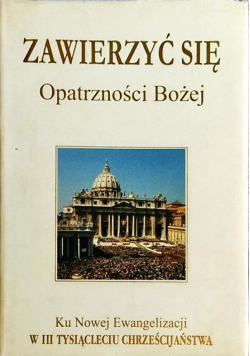 Zawierzyć się opatrzności Bożej