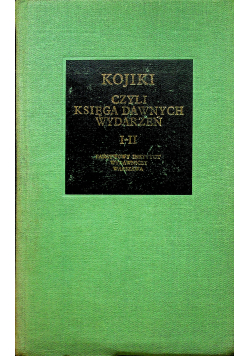 Kojiki czyli Księga dawnych wydarzeń I II